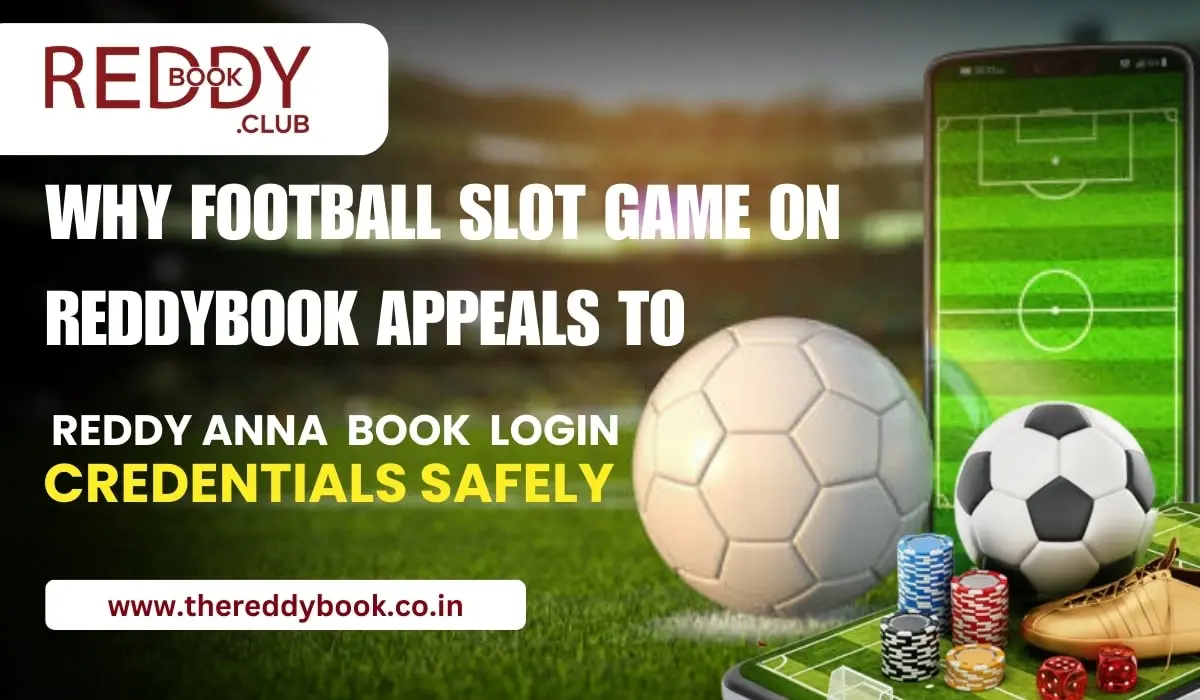 Read more about the article Why Football Slot Game on Reddybook Appeals to Both Fans and Non-Fans of the Sport